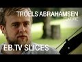 TROELS ABRAHAMSEN (Slices Feature) 