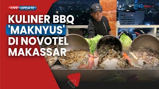 Program Kuliner Chill & Grill At Attic Sky Novotel Makassar, Makan All You Can Eat Bayar Rp 145 Ribu