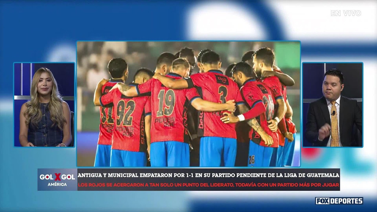 ANTIGUA 1-1 MUNICIPAL | Empate entre el equipo colonial y los Rojos en partido pendiente | GolXGol