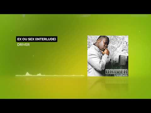 Video thumbnail for Ex ou sex (Interlude)