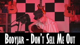 Bodyjar - Don't Sell Me Out