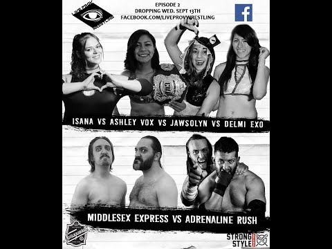Live Prov Wrestling Ep 2 Ashley Vox vs Delmi Exo vs Jawsolyn vs Isana + more