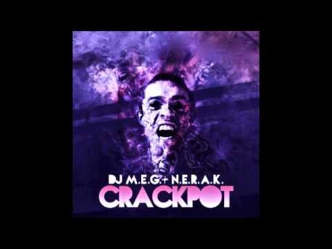 DJ M.E.G. x N.E.R.A.K. - CRACKPOT (TRAP REMIX) PREVIEW