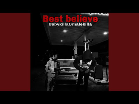 Best believe (feat. Malekilla)