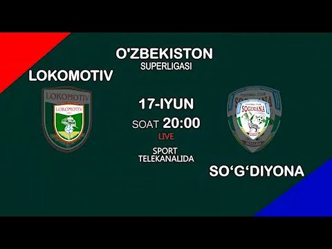 LOKOMOTIV vs SO'G'DIYONA| Coca-cola Superliga-2022 | 12-tur