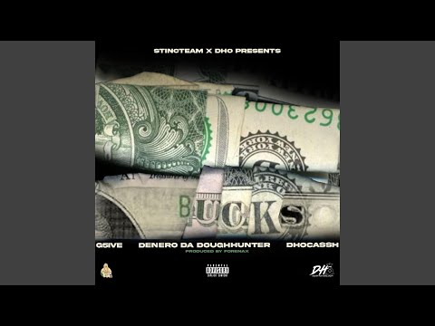 Bucks (feat. DeneroDaDoughHunter, DHOCASSH & G5ive)