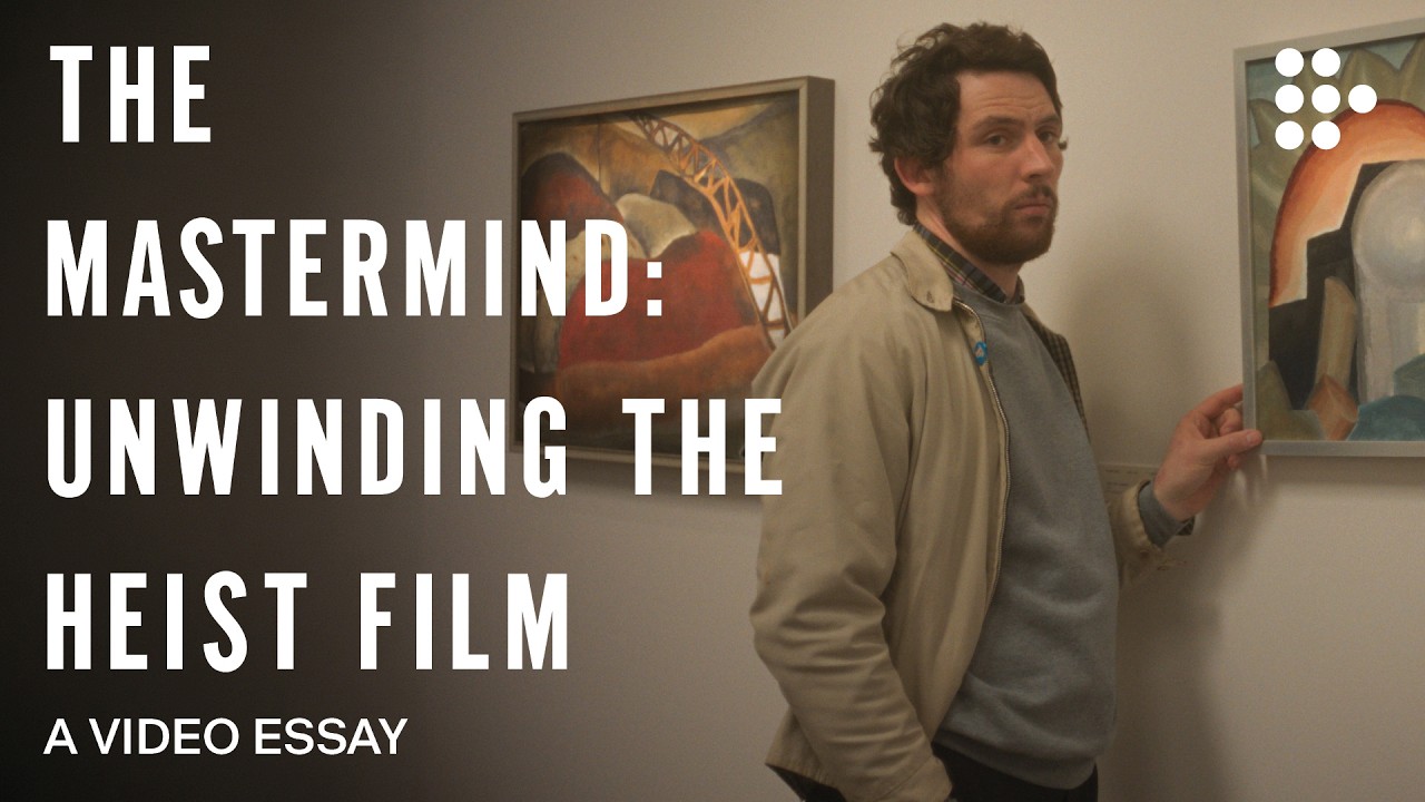 Miniature de la vidéo Video essay: “THE MASTERMIND: Unwinding the Heist Film” du film The Mastermind