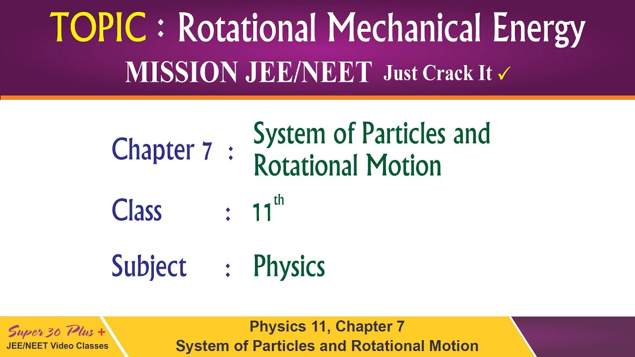 Physics Class-11 | Chapter 7 System of Particles and Rotational Motion Part-11 | Rotational Energy