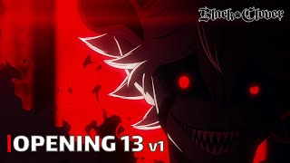 Black Clover - OP / Opening 13 v1 (Grandeur) | UHD | Creditless | Subtitles