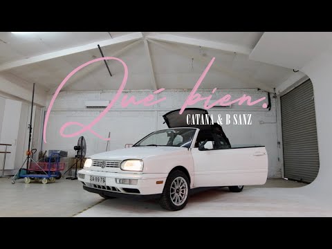 CATANA & B SANZ - QUE BIEN FEAT DJ CIDTRONYCK