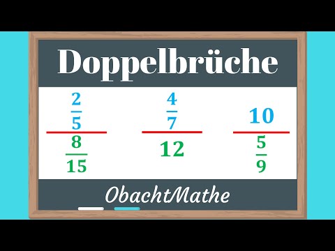 Doppelbruch: Was sind Doppelbrüche | ganz einfach erklärt | ObachtMathe