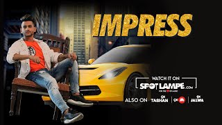 IMPRESS (OFFICIAL MUSIC VIDEO)  VICKY THAKUR  SPOT