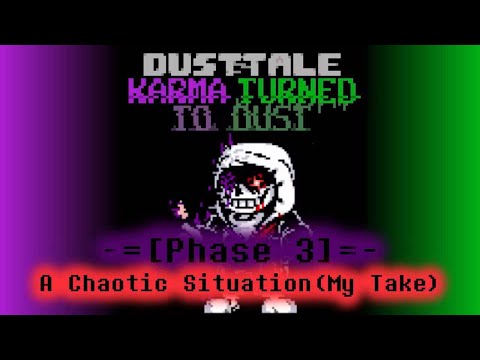 Dusttale: Karma Turned To Dust - Phase 3: A Chaotic Situation (Cover)