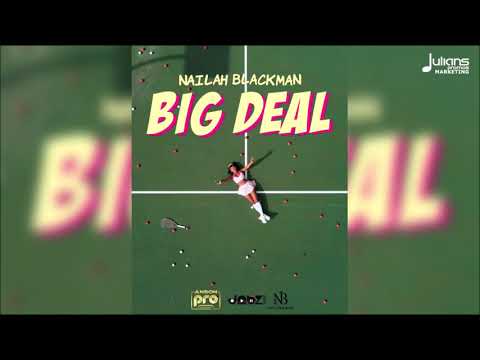 Nailah Blackman - Big Deal | 2021 Soca | Official Audio