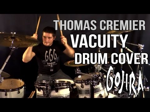 Vacuity - Gojira [Drum Cover by Thomas Crémier] (HD)