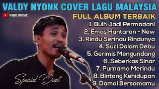 Download lagu VALDY NYONK COVER LAGU MALAYSIA TERBAIK LAGU PILIH... mp3