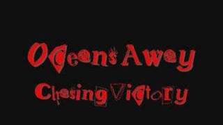 Oceans Away-Chasing Victory