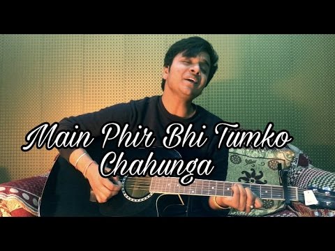 Phir Bhi Tumko Chahunga (Full Song) | Half Girlfriend | Arijit Singh | Cover By Shivankur Vashisht |