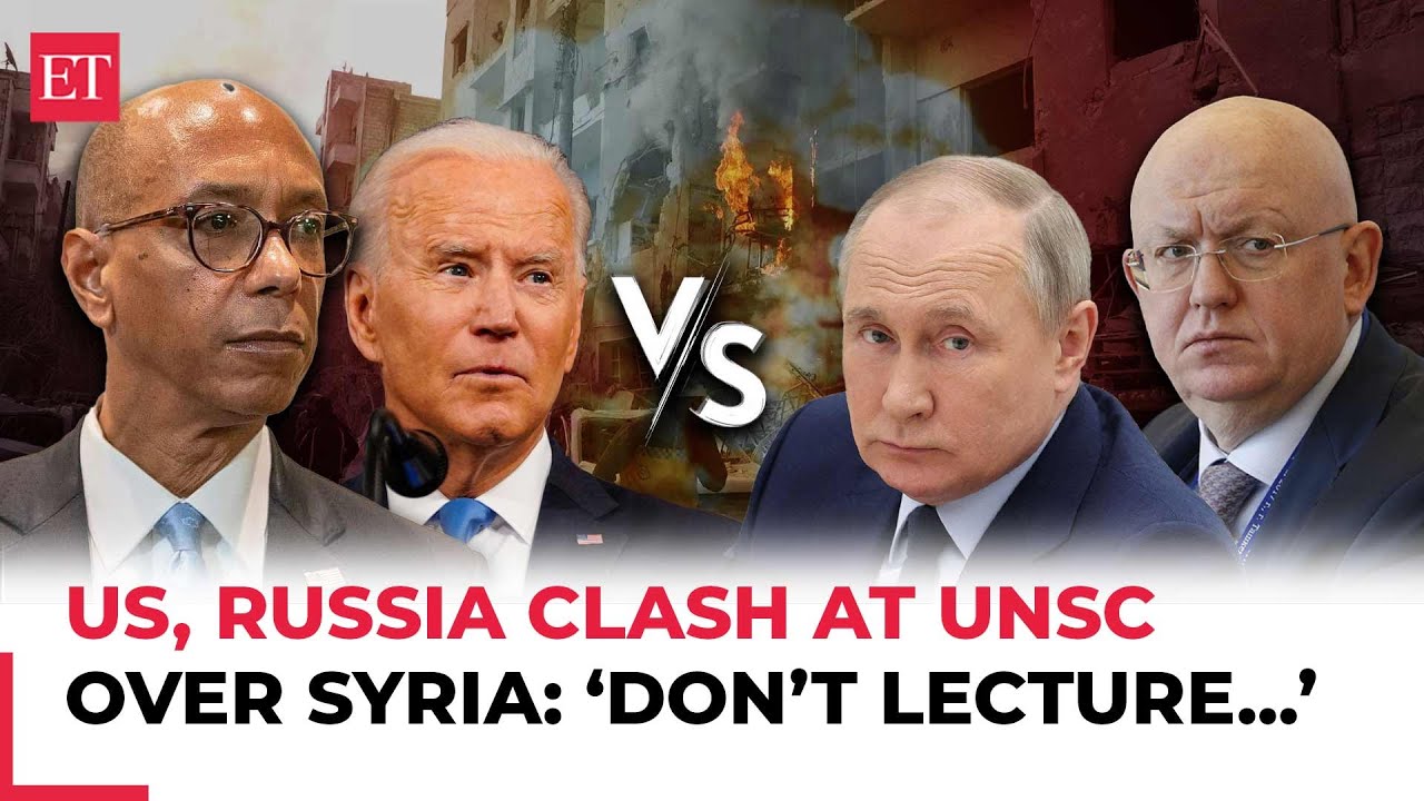 'Don't lecture us...': US blasts Russia as Moscow blames Washington for Syrian conflict | UNSC