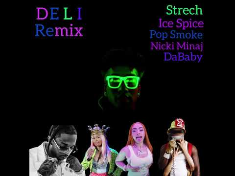 Deli Remix Ft,Ice Spice,Pop Smoke,Nicki Minaj,DaBaby
