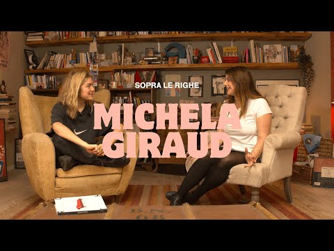 SOPRA LE RIGHE, Michela Giraud