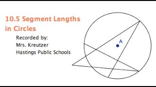 10-5 Segment Lengths in Circles