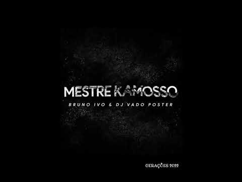 Bruno Ivo & Dj Vado Poster - Mestre Kamosso (Official áudio)