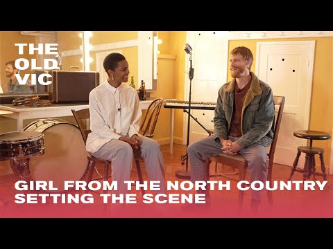 Girl from the North Country | Setting the Scene