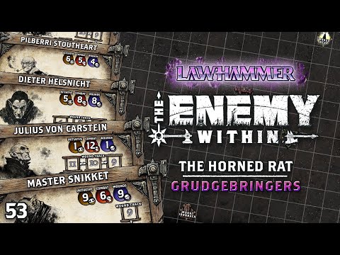 S1E53 | Grudgebringers | Horned Rat 9 | The Enemy Within 107 | WFRP Warhammer