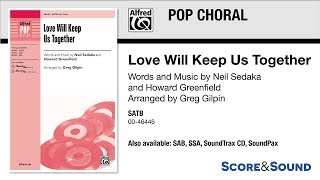 Love Will Keep Us Together, arr. Greg Gilpin – Score &amp; Sound