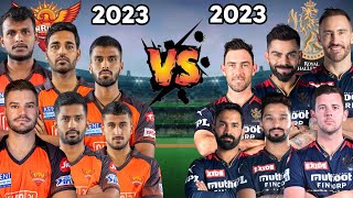 SRH (2023) 🆚 RCB (2023) in IPL Probable Playing 11 Comparison