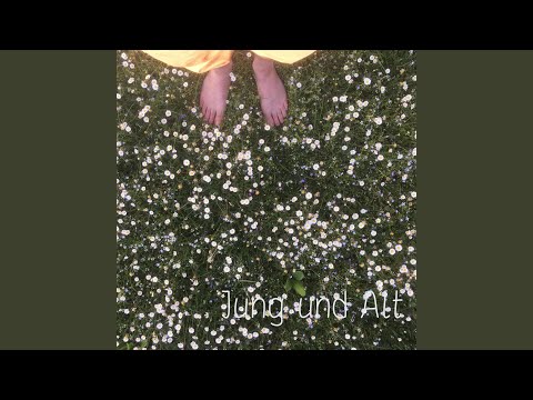 Jung und Alt (feat. Kerstin Türtscher)