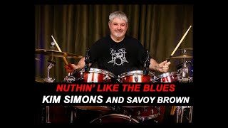 KIM SIMMONDS AND SAVOY BROWN - NUTHIN' LIKE THE BLUES - ROCK BLUES - DRUM COVER