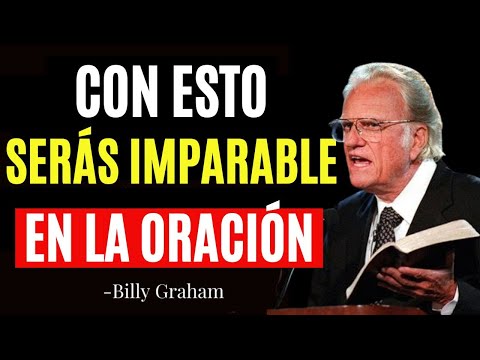 This Is How You Should Pray If You Want God to Hear You - Billy Graham