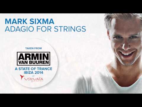 Mark Sixma - Adagio For Strings (Taken from 'A State of Trance at Ushuaïa, Ibiza 2014') [ASOT675]
