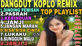 Download lagu DINDING PEMISAH/DANGDUT KOPLO REMIX TOP PLAYLIST TERBARU mp3 Download lagu DINDING PEMISAH/DANGDUT KOPLO REMIX TOP PLAYLIST TERBARU mp3
