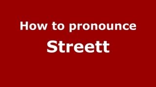 How to pronounce Streett