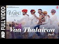 Full Video Vaa Thalaivaa Hindi Varisu Thalapathy Vijay Thaman S Cyli Khare Raqeeb Alam