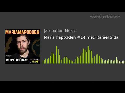 Mariamapodden #14 med Rafael Sida