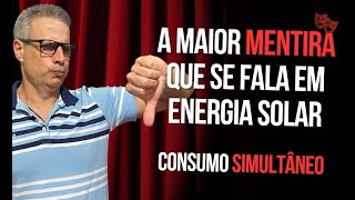 Essa é a MAIOR BESTEIRA que se Fala em Energia Solar - Consumo Simultâneo - IMPRESSIONANTE!