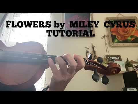 Flowers by Miley Cyrus violin tutorial