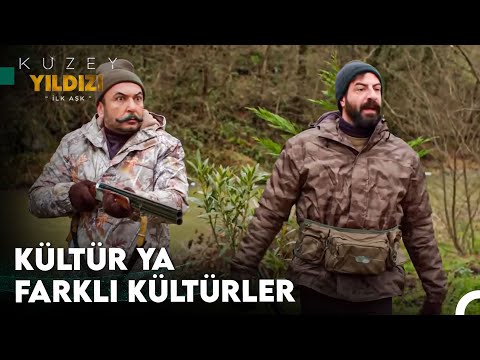 Bu Hayatta Ya Av Olacaksın Ya Da Avcı - Kuzey Yıldızı İlk Aşk