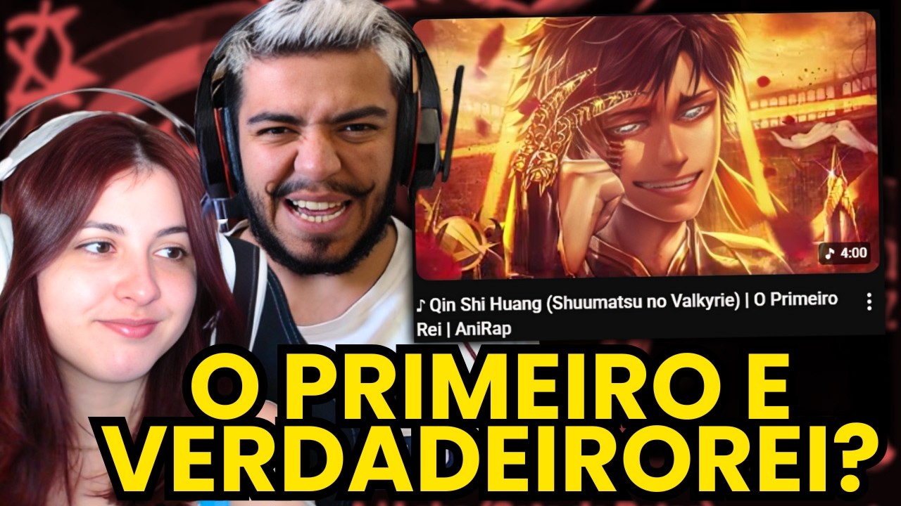 ♪ Qin Shi Huang (Shuumatsu no Valkyrie) | O Primeiro Rei | AniRap | react