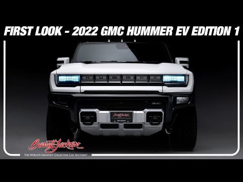 FIRST LOOK - 2022 GMC Hummer EV Edition 1 - BARRETT-JACKSON 2022 HOUSTON
