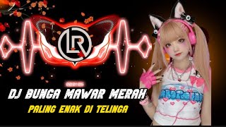 Download lagu DJ BUNGA MAWAR MERAH SATU TANDA CINTA ❗REMIXER BY CUPU ❗TIKTOK VIRAL mp3