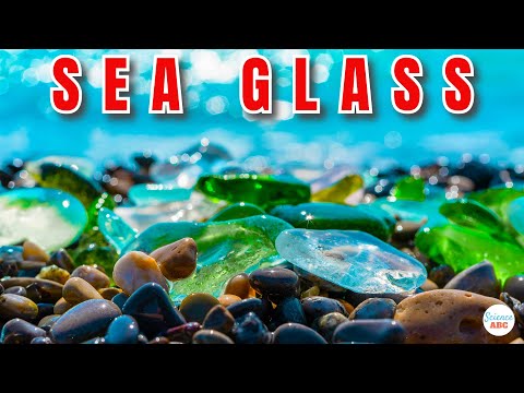 What Is Sea Glass And Where Does It Come From?