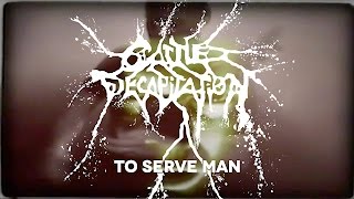 Cattle Decapitation - To Serve Man (OFFICIAL VIDEO)
