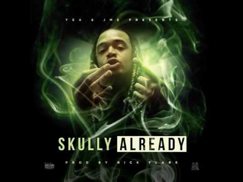 Skully - Already prod. by Rick Flair