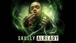 Skully - Already prod. by Rick Flair
