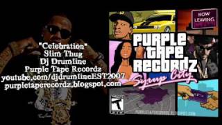Slim Thug-Celebration(Skrewed &amp; Chopped by DJ Drumline)